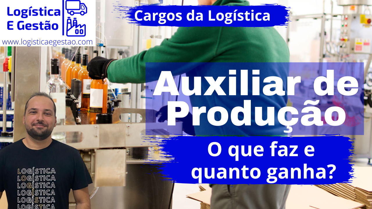 Auxiliar de Produção: O que faz e quanto ganha? - Logistica e Gestão